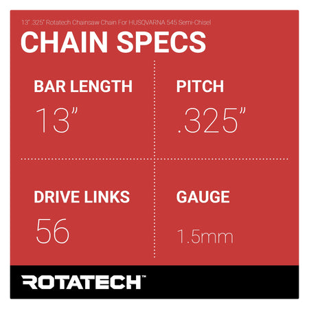 13" .325" Rotatech Chainsaw Chain For HUSQVARNA 545 Semi-Chisel Chain Specs